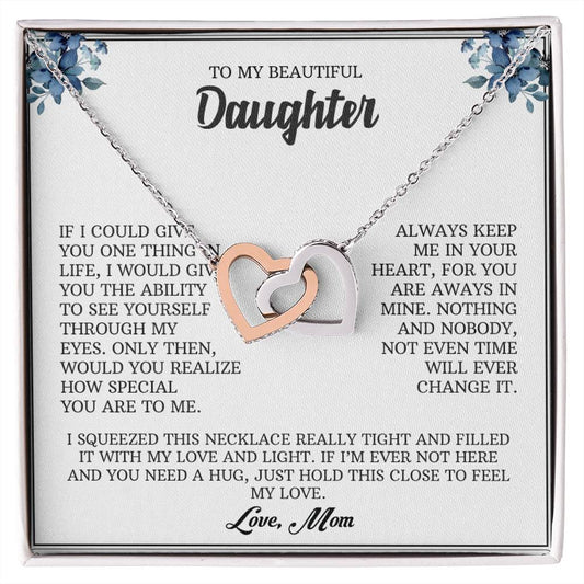 To My Beautiful Daughter | Always Keep Me In Your Heart - Interlocking Hearts necklace